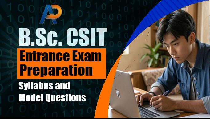 B.Sc. CSIT Entrance Exam Preparation