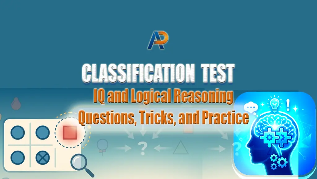 Classification Test: IQ and Logical Reasoning Questions, Tricks, and Practice Classification Test: IQ and Logical Reasoning Questions, Tricks, and Practice