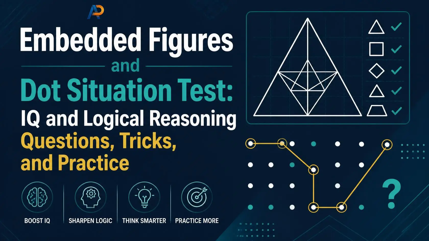 Embedded Figures and Dot Situation Test: IQ and Logical Reasoning Questions, Tricks, and Practice