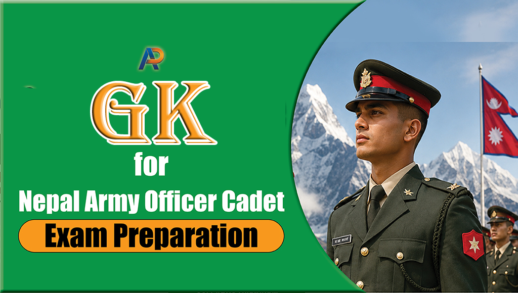 GK for Officer Cadet Entrance Exam GK for Officer Cadet Entrance Exam