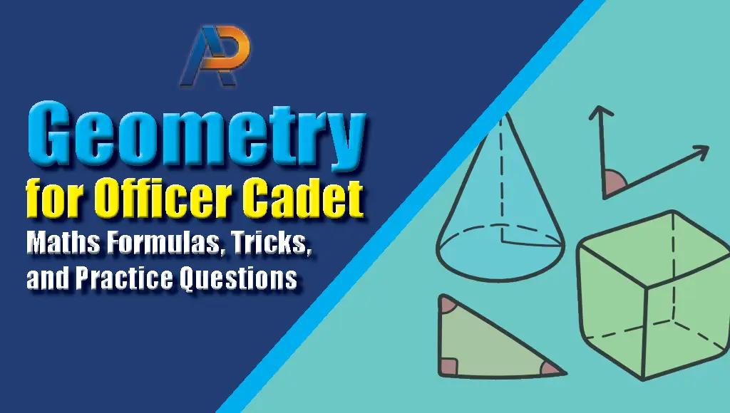 Geometry for Officer Cadet: Maths Theorems, Tricks, and Practice Questions