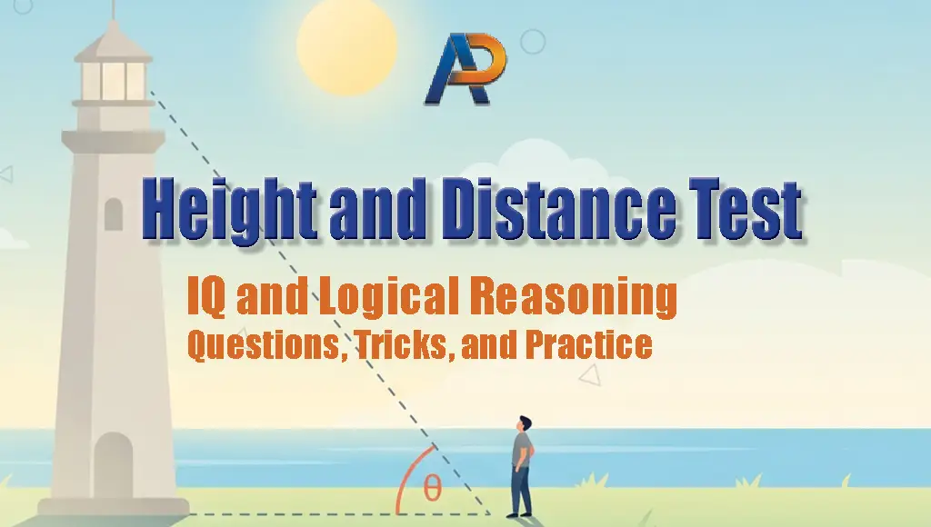 Height and Distance Test: IQ and Logical Reasoning Questions, Tricks, and Practice
