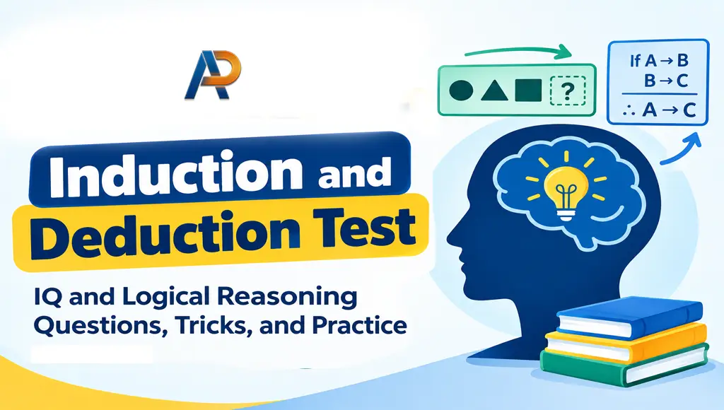 Induction and Deduction Test: IQ and Logical Reasoning Questions, Tricks, and Practice