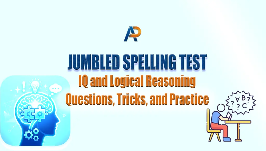 Jumbled Spelling Test: IQ and Logical Reasoning Questions, Tricks, and Practice Jumbled Spelling Test: IQ and Logical Reasoning Questions, Tricks, and Practice