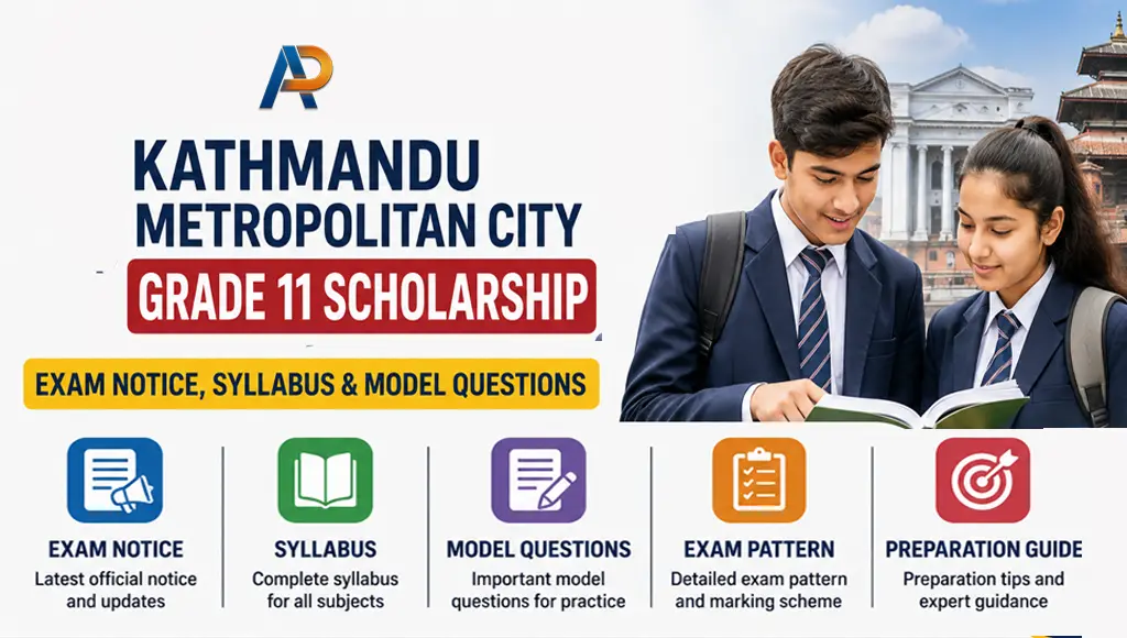 Kathmandu Metropolitan City Grade 11 Scholarship 2083: Exam Notice, Syllabus & Model Questions Kathmandu Metropolitan City Grade 11 Scholarship