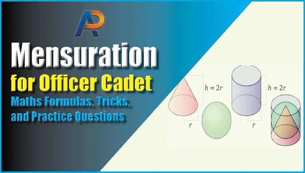 Mensuration for Officer Cadet: Maths Formulas, Tricks, and Practice Questions