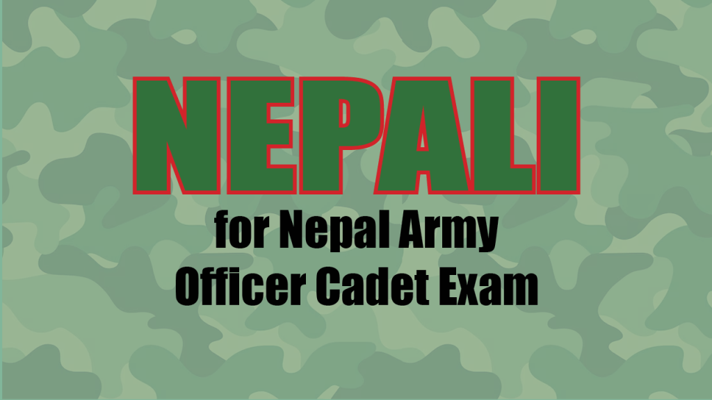 Nepali for Nepal Army Officer Cadet Exam