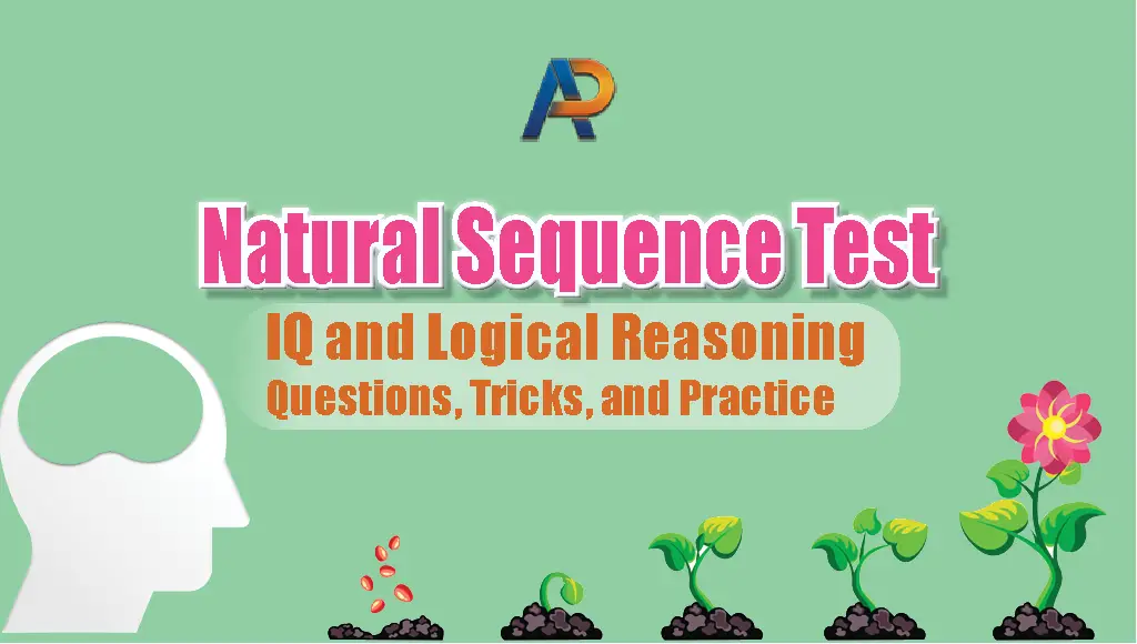 Natural Sequence Test: IQ and Logical Reasoning Questions, Tricks, and Practice