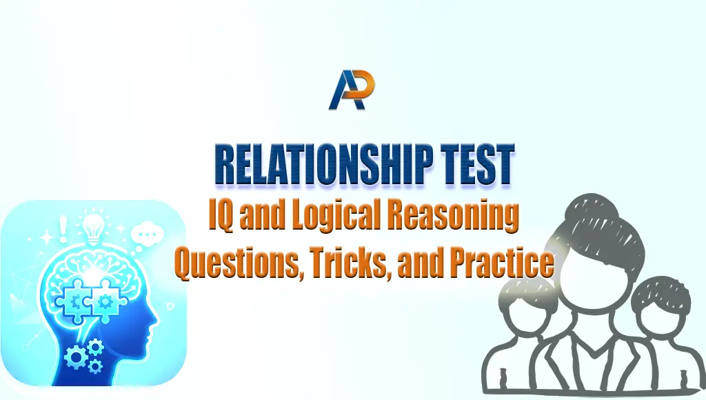Relationship Test: IQ and Logical Reasoning Questions, Tricks, and Practice Relationship Test: IQ and Logical Reasoning Questions, Tricks, and Practice