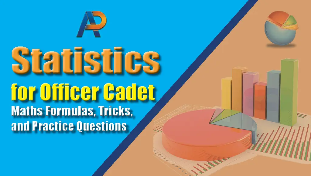 Statistics for Officer Cadet: Maths Formulas, Tricks, and Practice Questions