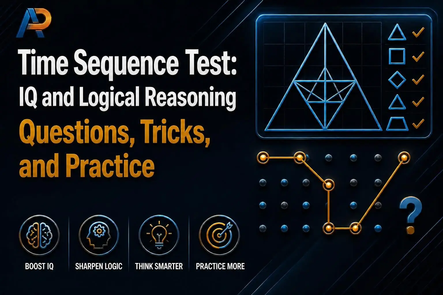 Time Sequence Test: IQ and Logical Reasoning Questions, Tricks, and Practice