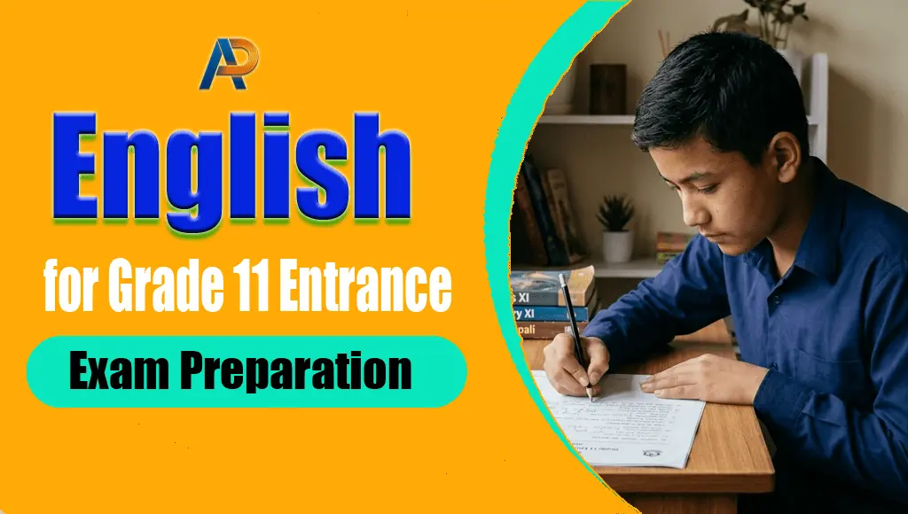 English for Grade 11 Entrance Exam Preparation English for Grade 11 Entrance Exam
