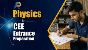 Physics for CEE Entrance Exam