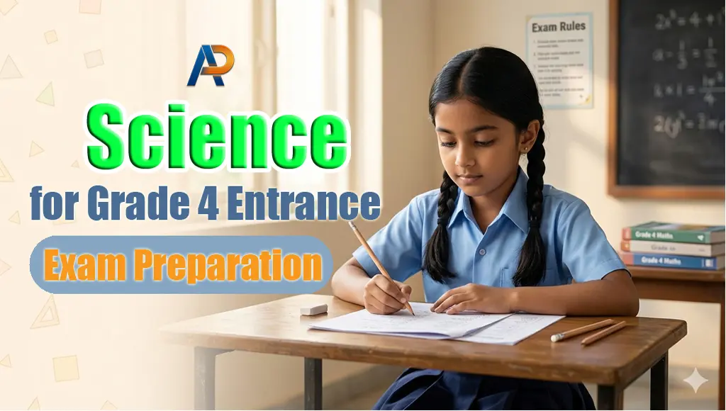 Science for Grade 4 Entrance Exam Preparation Science for Grade 4 Entrance Exam