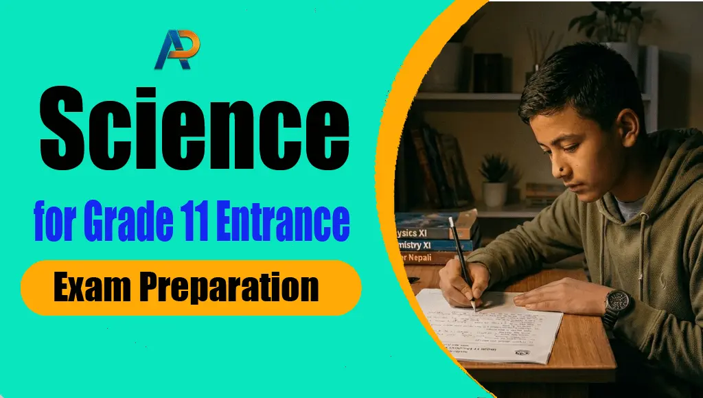 Science for Grade 11 Entrance Exam Preparation Science for Grade 11 Entrance Exam